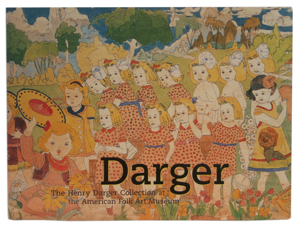 Darger: The Henry Darger Collection at the American Folk Art Museum