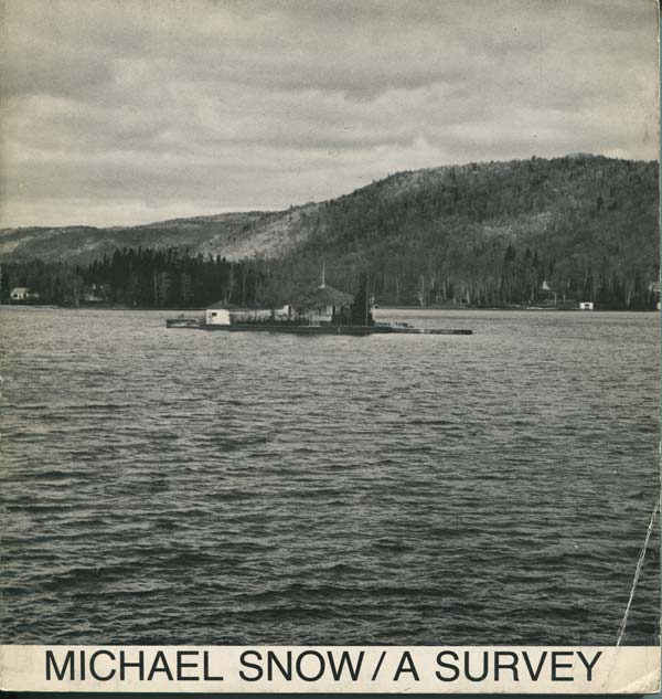 MICHAEL SNOW: A SURVEY