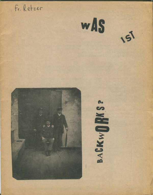 WAS IST BACKWORKS? DOCUMENTS AND RELICS OF EXPERIMENTAL ART 1952–1970...