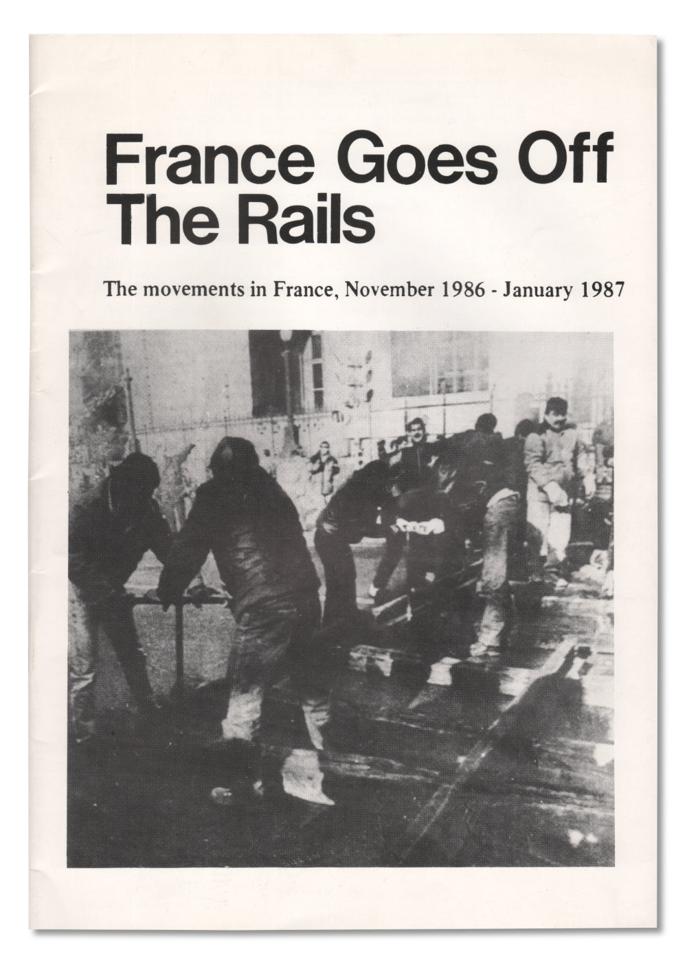 France Goes Off the Rails: The Movements in France, Nov. 1986–Jan. 1987